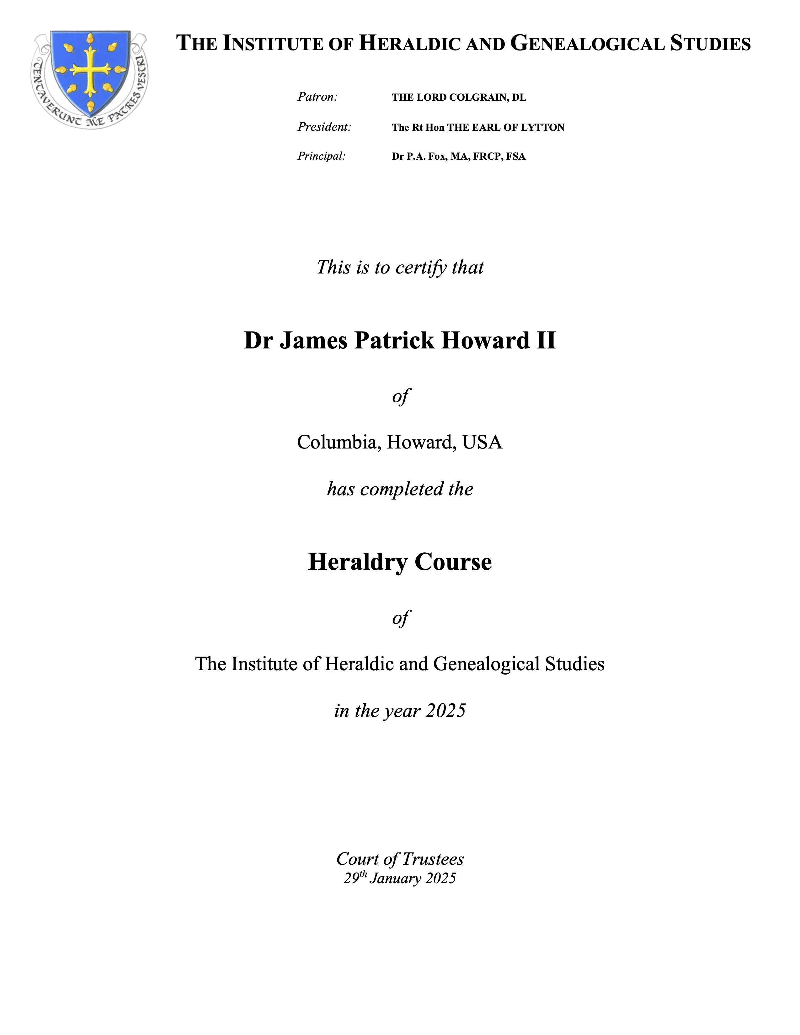 Certificate from the Institute of Heraldic and Genealogical Studies awarded to Dr. James Patrick Howard, II for completing the Heraldry Course in 2025