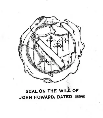 Sketch of the seal on John Howard's will from Anne Arundel Gentry by Henry Wright Newman, 1933